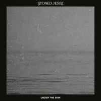 Under the Skin - Stoned Jesus