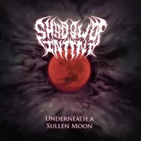Underneath a Sullen Moon - Shadow of Intent