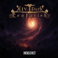 Unendlichkeit - XIV Dark Centuries