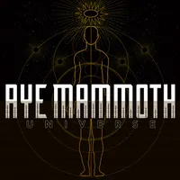 Universe - Aye Mammoth