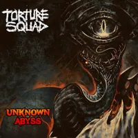 Unknown Abyss - Torture Squad