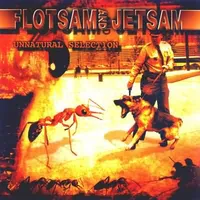 Unnatural Selection - Flotsam and Jetsam