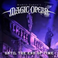 Until the End of Time - Marco Garau's Magic Opera