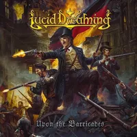 Lucid Dreaming - Upon the Barricades