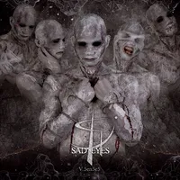 V 5en5e5 - Sad Eyes
