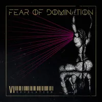 VI: Revelation - Fear of Domination