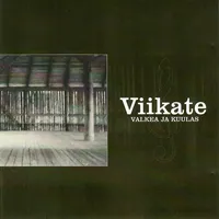 Valkea ja kuulas - Viikate