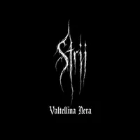 Valtellina Nera - Strii