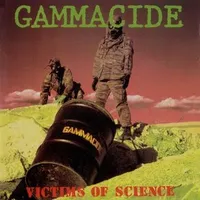 Victims of Science - Gammacide