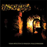 Viha petetyn ei haihdu milloinkaan - Kalmantach