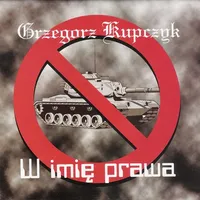 W imię prawa - Grzegorz Kupczyk