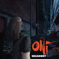 Walk Away - Oni