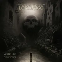 Walk the Shadows - Lord Vigo