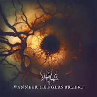 Wanneer het glas breekt - Walg