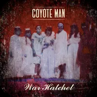 War Hatchet - Coyote Man