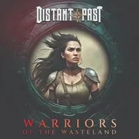 Warriors of the Wasteland - Distant Past