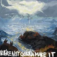 We're Not Going to Make It - Beaten to Death