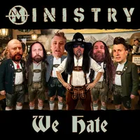 We Hate - Ministry