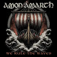 We Rule the Waves - Amon Amarth