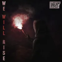 We will Rise - The Irony