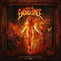 Weaponize Your Rage - Not Enough Space
