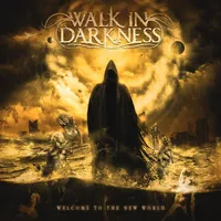 Welcome to the New World - Walk in Darkness