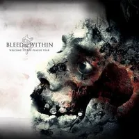 Welcome to the Plague Year - Bleed from Within