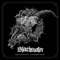 Weltgeist Corrupted - Blackwater