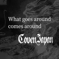 What Goes Around Comes Around - Coven Japan