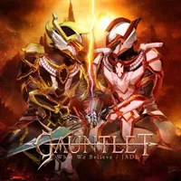 What We Believe / JADE - Gauntlet