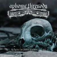 When Death Comes Again - Aphonic Threnody