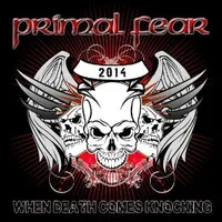 When Death Comes Knocking - Primal Fear