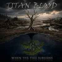 When the Tide Subsides - Titan Blood