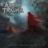 Where Death Hunts - Atrox Trauma