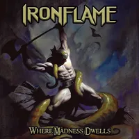 Where Madness Dwells - Ironflame