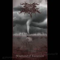 Whirlwind of Excrement - Putrid Defecation