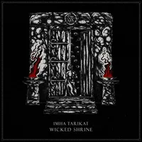 Wicked Shrine - Imha Tarikat