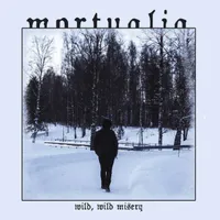 Wild, Wild Misery - Mortualia