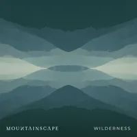 Wilderness - Mountainscape