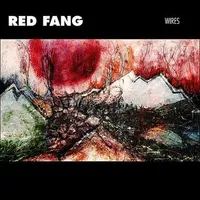 Wires - Red Fang