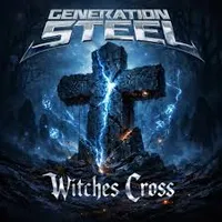 Witches Cross - Generation Steel