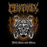 With Guts and Glory - Centinex
