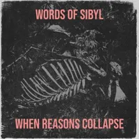 Words of Sibyl - When Reasons Collapse