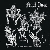 World Prisoner - Final Dose