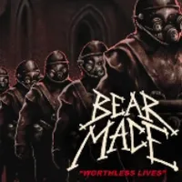 Worthless Lives - Bear Mace