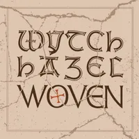Woven - Wytch Hazel