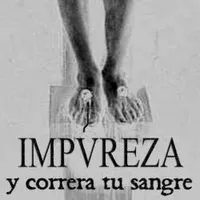 Y correrá tu sangre - Impureza