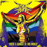 You're a Cancer to This World - Fusion Bomb