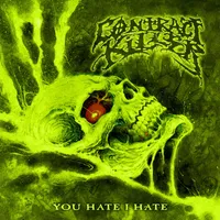 You Hate I Hate - Contract Killer