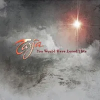 You Would Have Loved This - Tarja